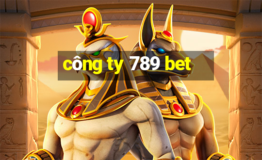 công ty 789 bet