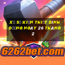 xổ số kiến thiết bình dương ngày 26 tháng 2