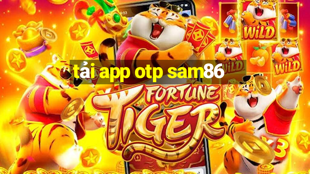 tải app otp sam86