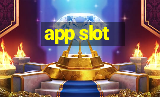 app slot