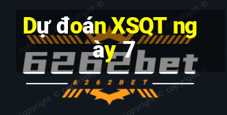 Dự đoán XSQT ngày 7