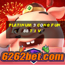 Platinum 3 công Fun88 tải về