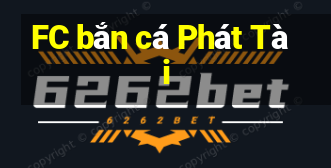 FC bắn cá Phát Tài