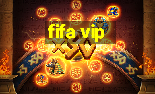 fifa vip