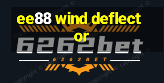 ee88 wind deflector