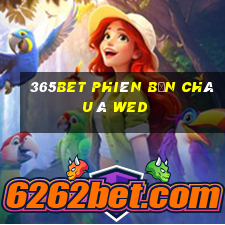 365bet phiên bản châu Á wed