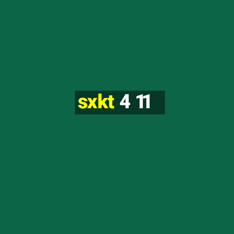 sxkt 4 11