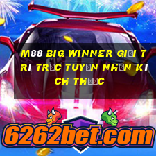 M88 Big Winner Giải trí trực tuyến Nhấn Kích thước