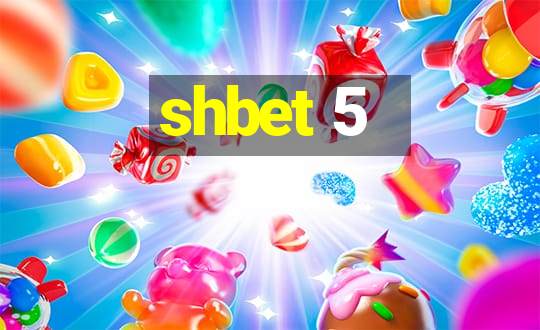 shbet 5