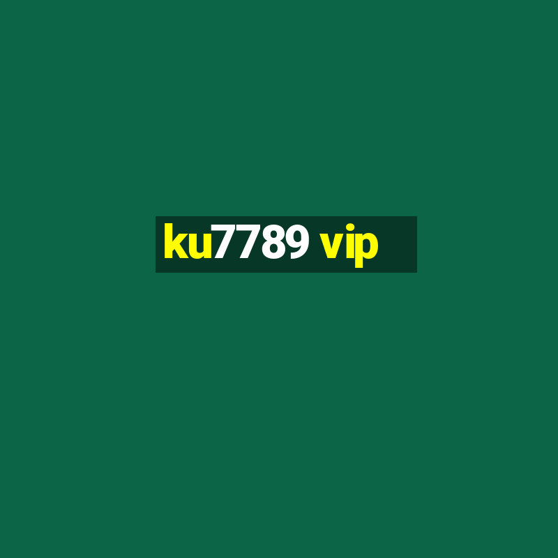 ku7789 vip