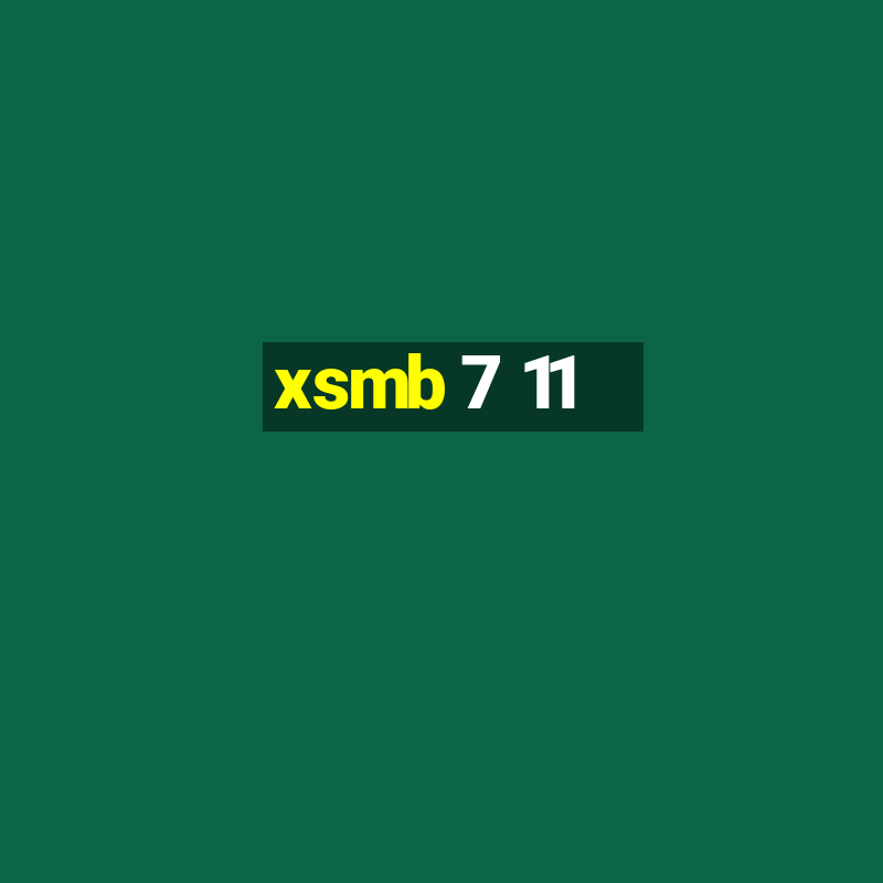 xsmb 7 11