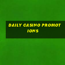 daily casino promotions