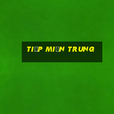 tiếp miền trung