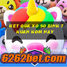 ket qua xo so binh thuan hom nay