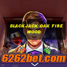 blackjack oak firewood