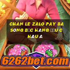 chan le zalo pay ba sòng bạc hàng đầu châu á