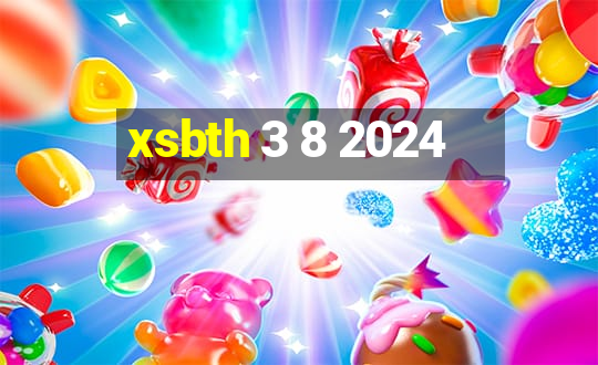 xsbth 3 8 2024