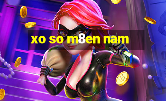 xo so m8en nam