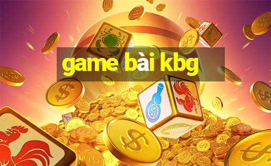 game bài kbg