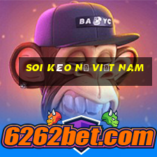 soi kèo nữ việt nam