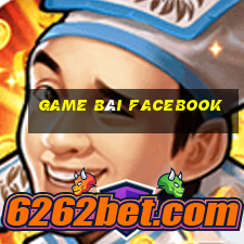 game bài facebook