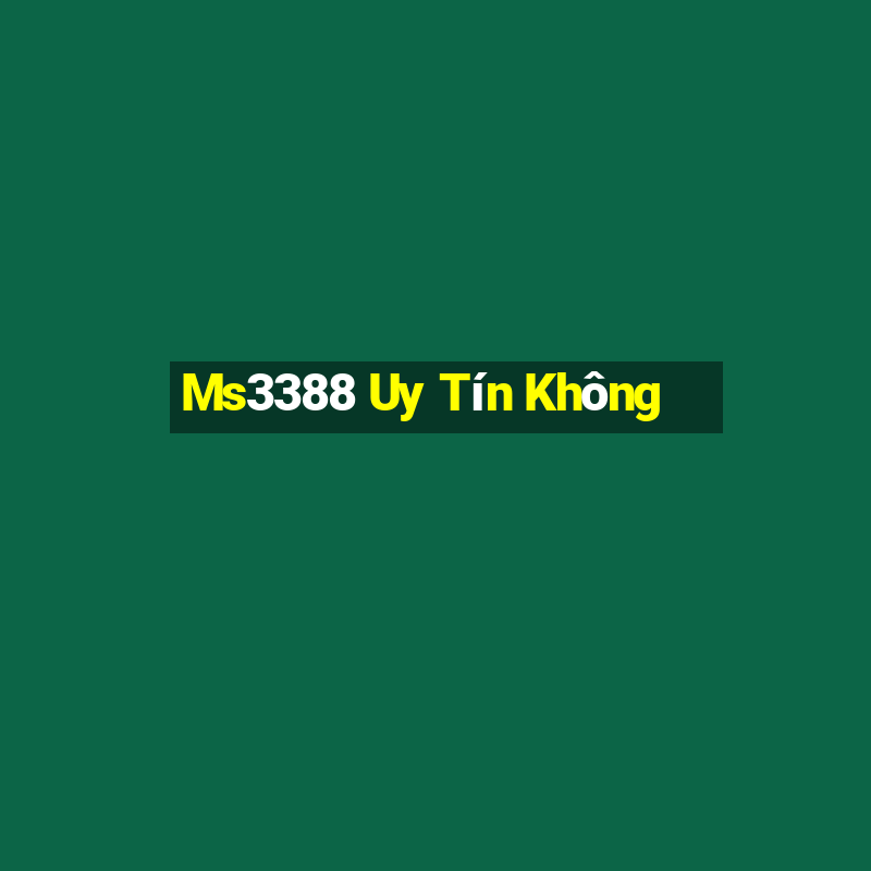 Ms3388 Uy Tín Không