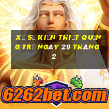 xổ số kiến thiết quảng trị ngày 29 tháng 2