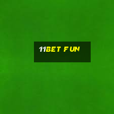 11bet fun