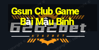 Gsun Club Game Bài Mậu Binh