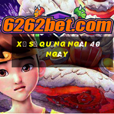 xổ số quảng ngãi 40 ngày