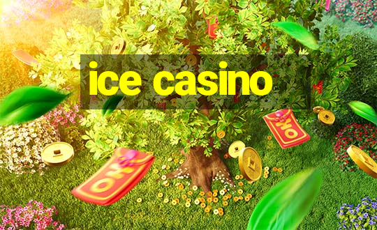 ice casino