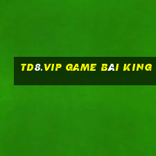 Td8.Vip Game Bài King