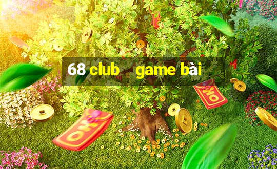 68 club    game bài