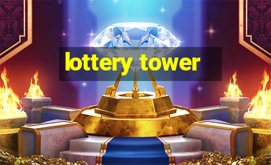 lottery tower