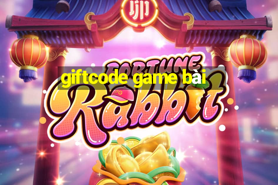 giftcode game bài