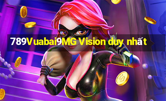 789Vuabai9MG Vision duy nhất