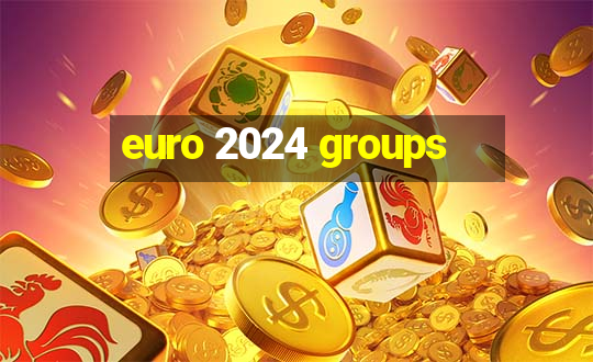 euro 2024 groups