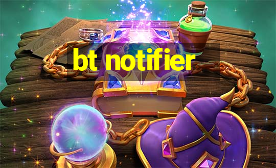 bt notifier