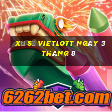 xổ số vietlott ngày 3 tháng 8