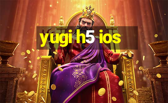 yugi h5 ios