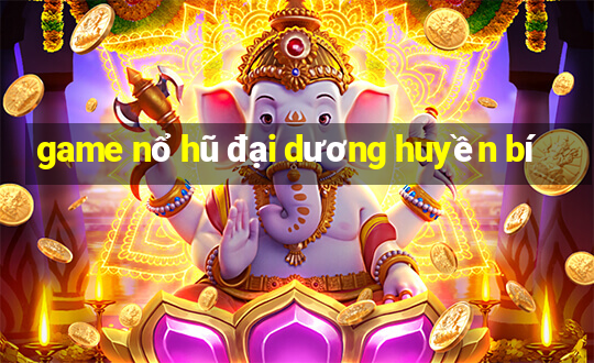 game nổ hũ đại dương huyền bí