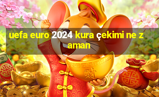 uefa euro 2024 kura çekimi ne zaman