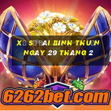 xổ số đài bình thuận ngày 29 tháng 2