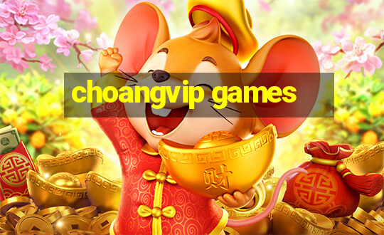 choangvip games