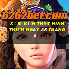 xổ số kiến thiết ninh thuận ngày 25 tháng 8