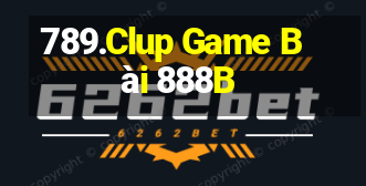 789.Clup Game Bài 888B