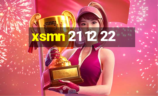 xsmn 21 12 22