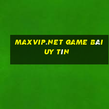 Maxvip.Net Game Bài Uy Tín