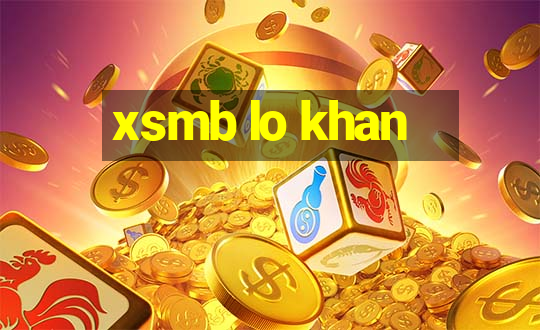 xsmb lo khan