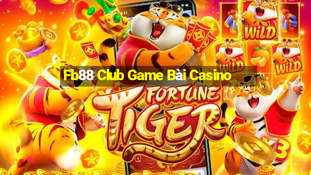 Fb88 Club Game Bài Casino